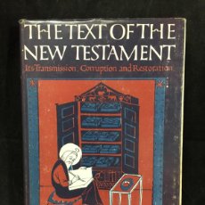 Libros de segunda mano: THE TEXT OF THE NEW TESTAMENT. BRUCE MANNING METZGER. FIRST EDITION OXFORD UNIVERSITY 1964