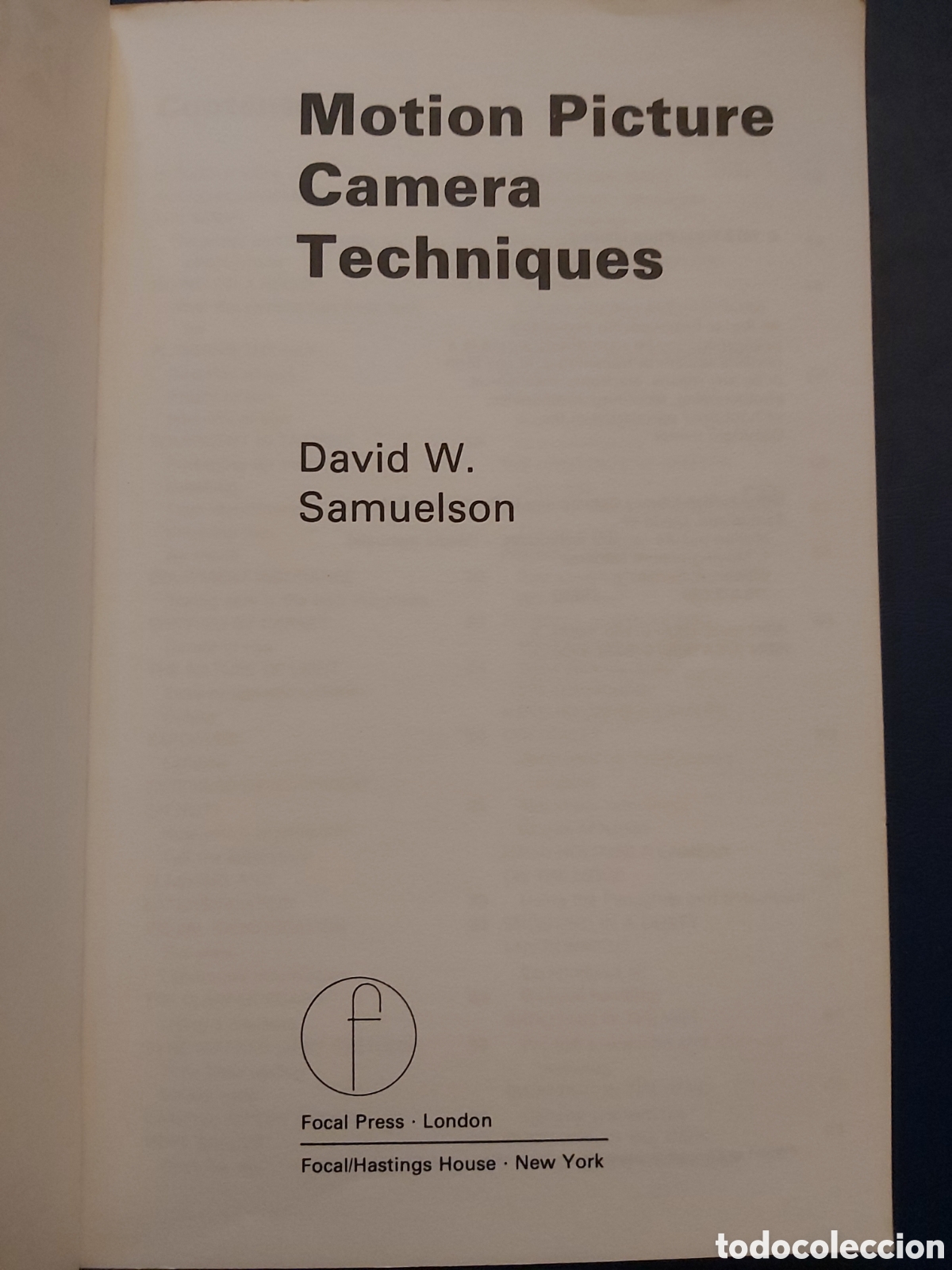 Libros de segunda mano: MOTION PICTURE CAMERA TECHNIQUES # D. SAMUELSON # E. FOCAL PRESS LIMITED # 1978# INGL&Eacute;S - Foto 2