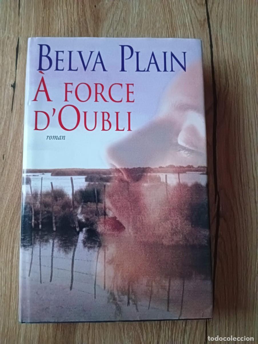 Libros de segunda mano: A fource dOubli Belva Plain - Foto 1