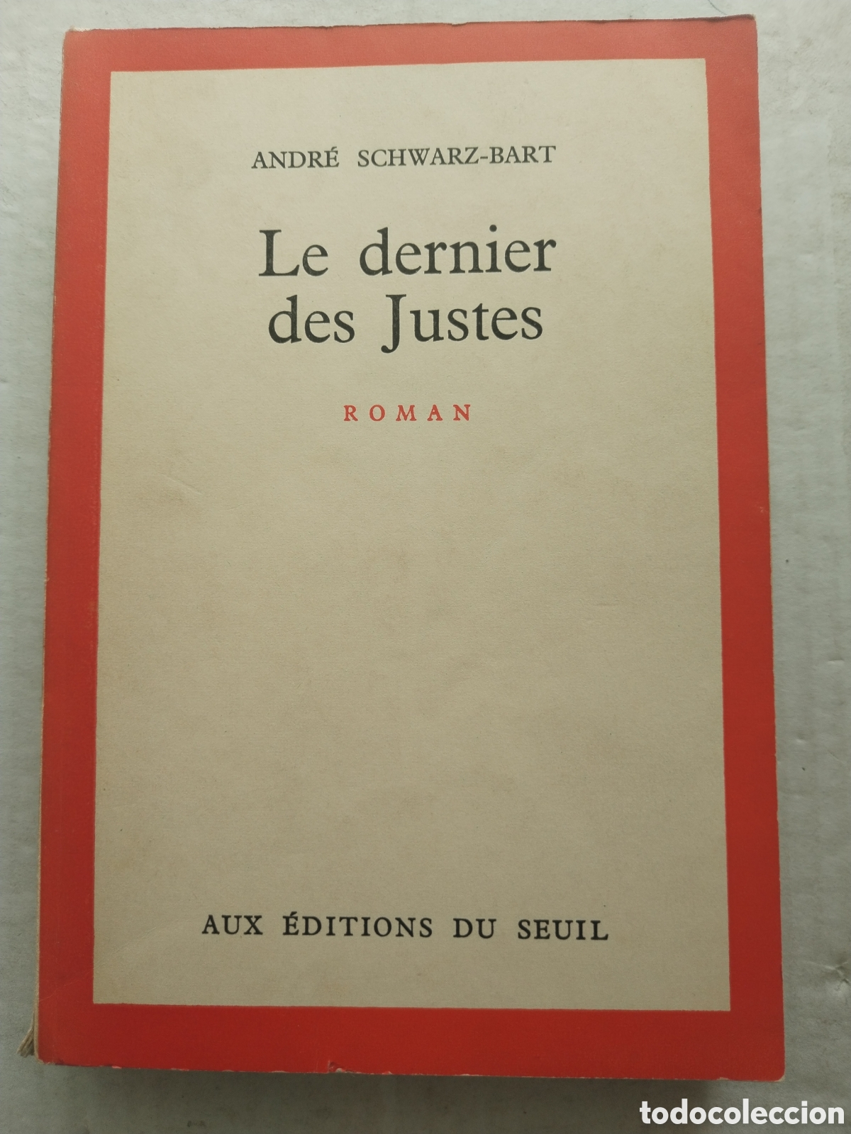 Libros de segunda mano: LE DERNIER DES JUSTES/ANDRE SCHWARTZ-BART - Foto 1
