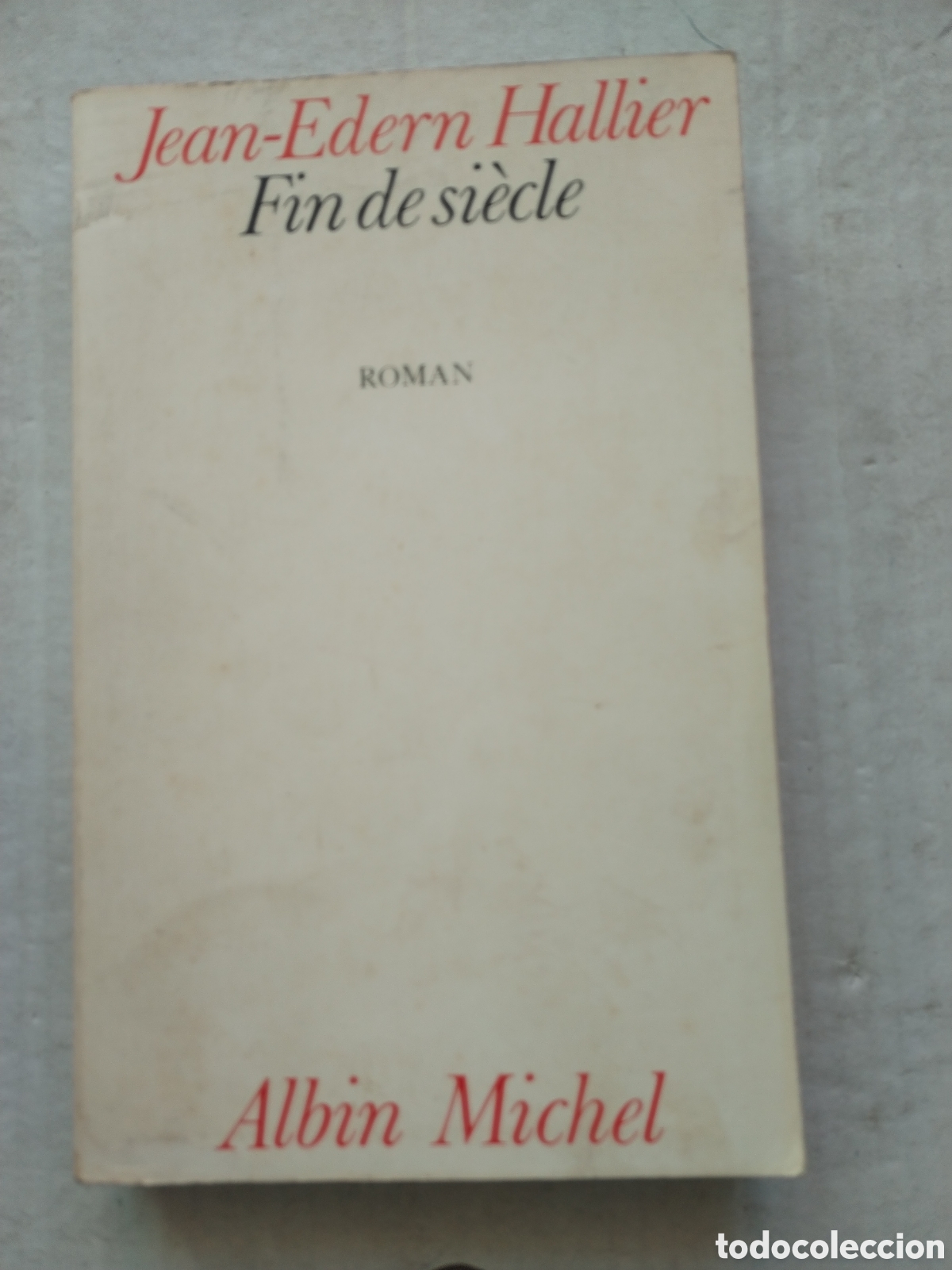 Libros de segunda mano: FIN DE SIECLE/JEAN-EDERN HALLIER - Foto 1