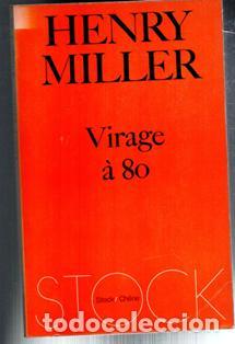 Libros de segunda mano: Virage a 80. Henry Miller - Foto 1