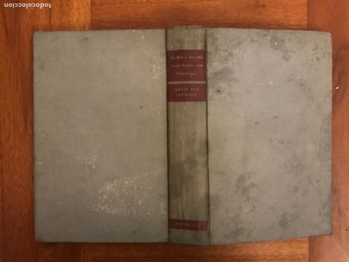 Libri di seconda mano: Arthuer W. Turner. Machines for the Farm, Ranch, ad Plantati&oacute;n Agricultura Maquinaria Agricula