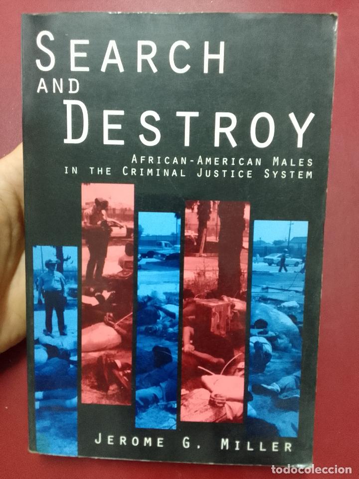 Second hand books: Jerome G. Miller: Search and Destroy: African-American Males in the Criminal Justice System