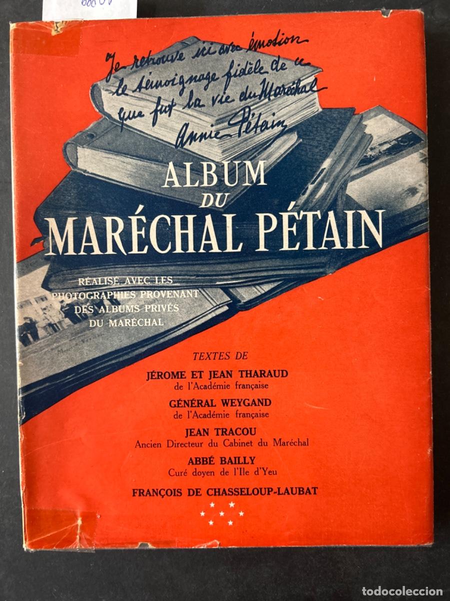 Libros de segunda mano: ALBUM DU MARECHAL PETAIN, 1856 1951, JEROME ET JEAN THARAUD