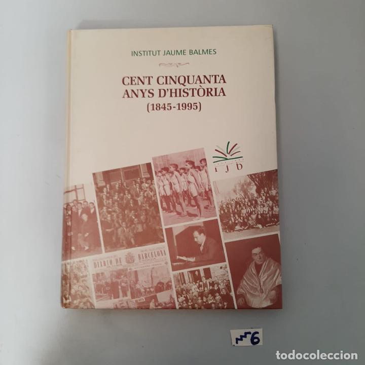 Libros de segunda mano: Cent cinquanta anys d&rsquo;historia - Foto 1