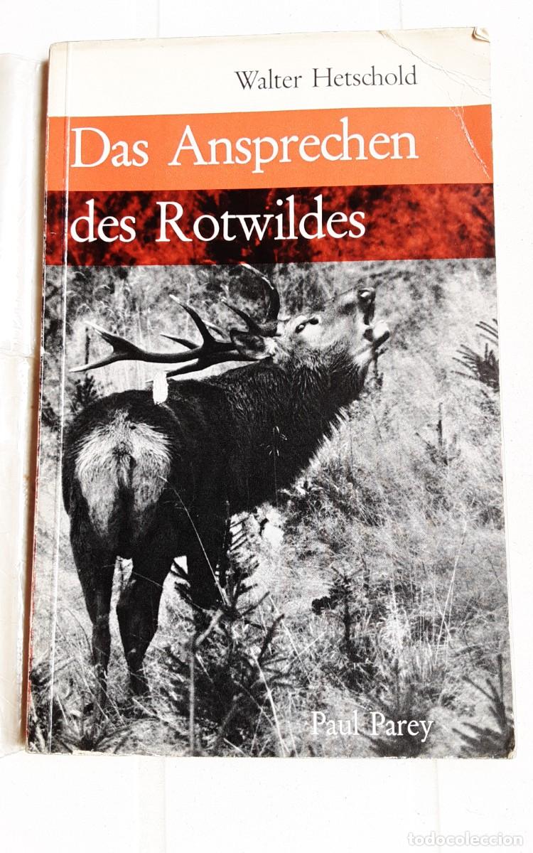 Libros de segunda mano: Das Ansprechen des Rotwildes-Dirigi&eacute;ndose al ciervo-Dr.Walter Hetschold.