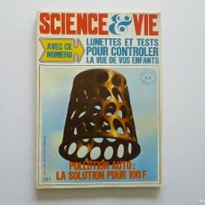 Libros de segunda mano: SCIENCE & VIE LUNETTES ET TESTS POUR CONTROLER LA VUE DE ENFANTS 1970 MUY ILUSTRADO MUCHA PUBLICIDAD