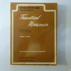Libros de segunda mano: THEORY AND PROBLEMS OF THEORETICAL MECHANICS MURRAY R. SPIEGEL 720 SOLVED PROBLEMS 1967