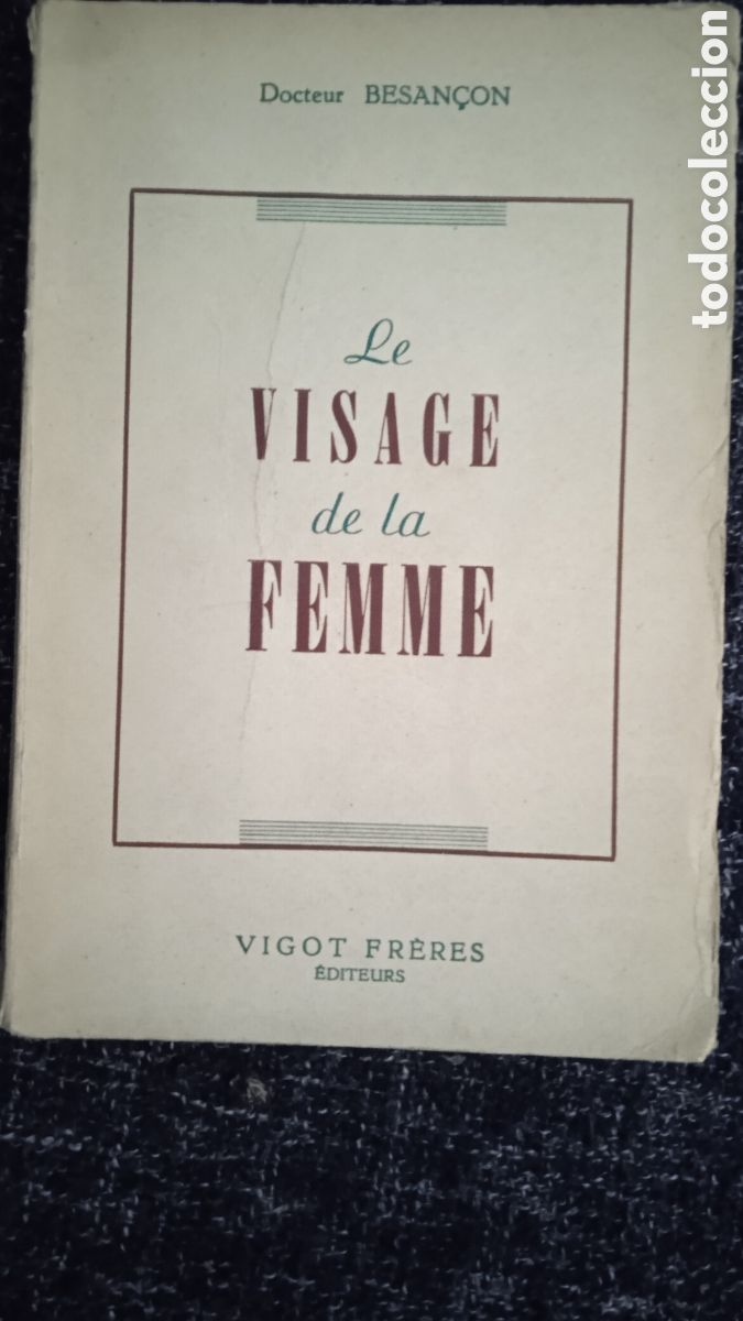 Gebrauchte B&uuml;cher: LE VISAGE DE LA FEMME / Docteur BESANCON