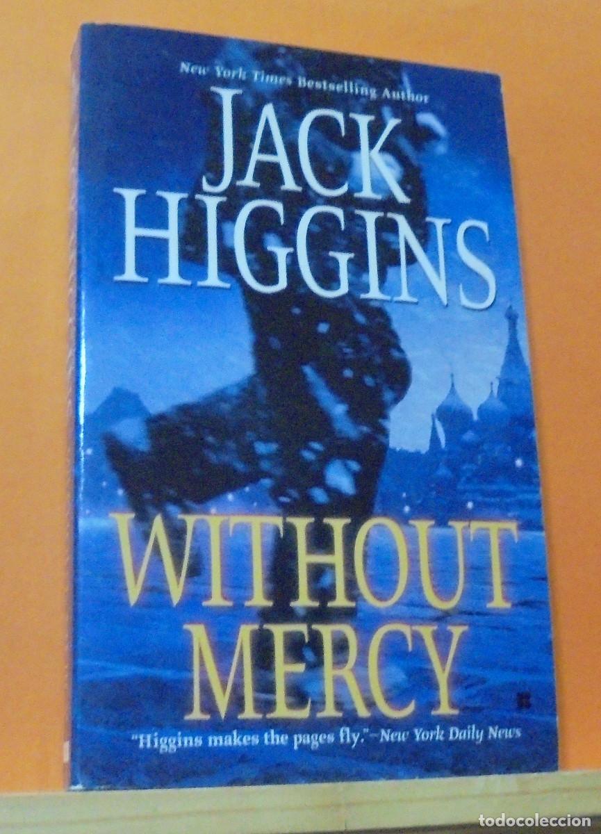 Libros de segunda mano: Without mercy. Jack Higgins. Texto en ingles - Foto 1