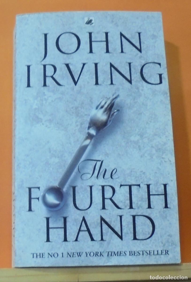 Libros de segunda mano: The fourth hand. John Irving. Texto en ingles - Foto 1