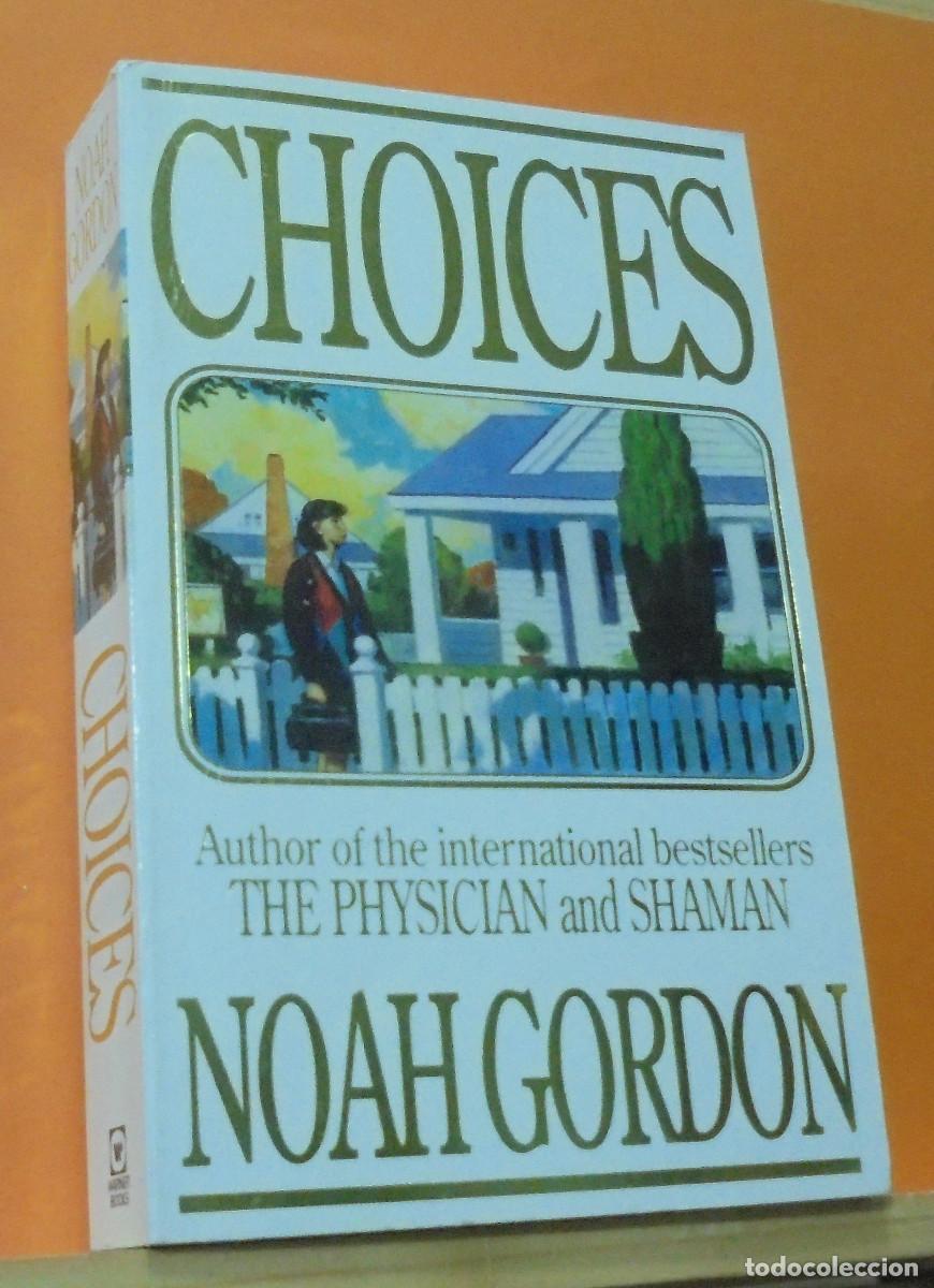 Libros de segunda mano: Choices. Noah Gordon. Texto en ingles - Foto 1
