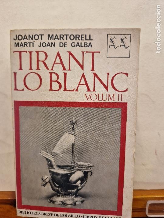Tirant lo Blanc by Joanot Martorell