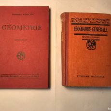 Libros de segunda mano: GEOMETRIE COURS DE SECONDE POUR GEORGES FOULON DE 1931 Y GEOGRAPHIE GENERALE DE 1932