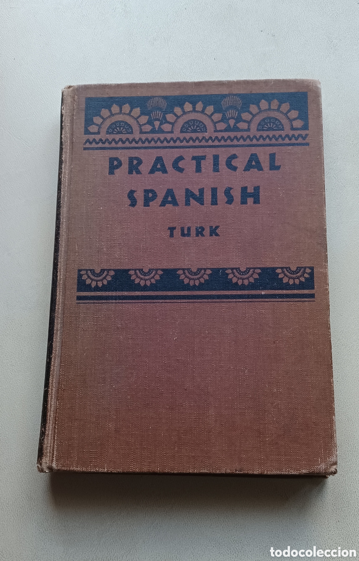 Libros de segunda mano: Practical Spanish 1946 - Foto 1