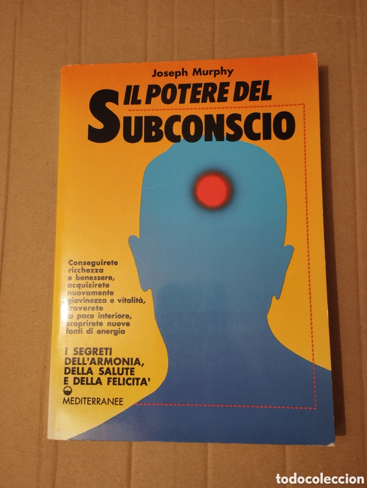 Libros de segunda mano: IL POTERE DEL SUBCONSCIO (JOSEPH MURPHY) - Foto 1