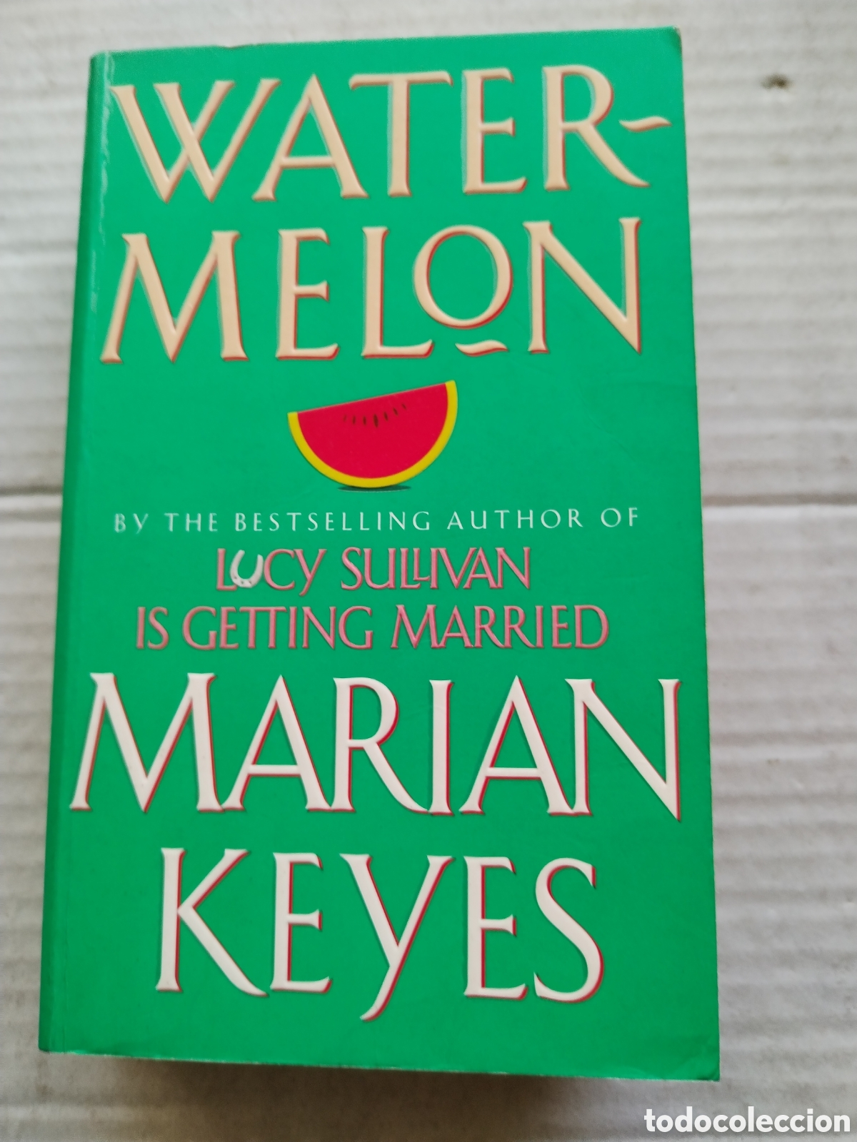 Libros de segunda mano: WATER MELON/MARIAN KEYES - Foto 1