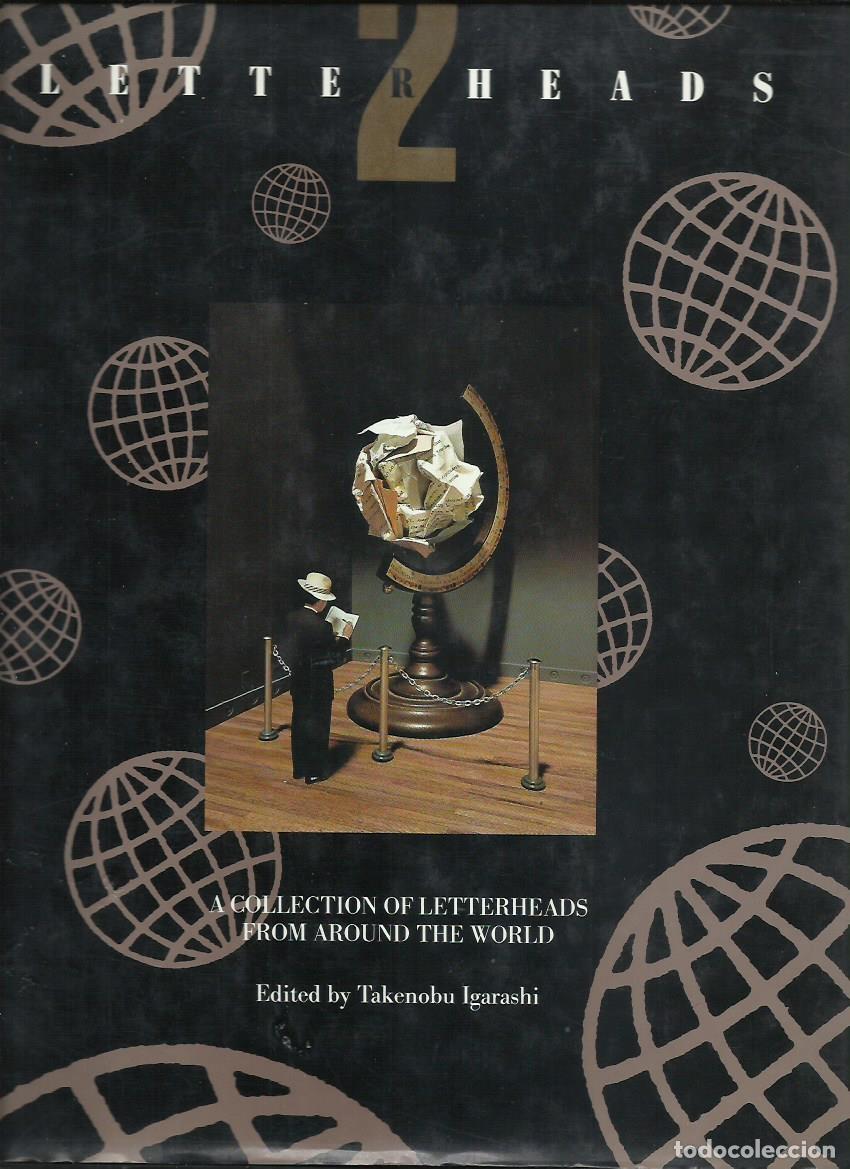 Libri di seconda mano: LETTERHEADS 2. A Collection of Letterheads from around the World. (Edited by Takenobu Igarashi.1989)