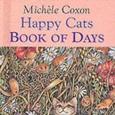 Libros de segunda mano: HAPPY CAT'S BOOK OF DAYS - MICHELE COXON
