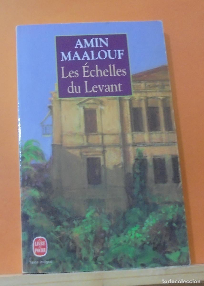 Libros de segunda mano: Les &Eacute;chelles du Levant. Amin Maalouf. Texto en frances - Foto 1