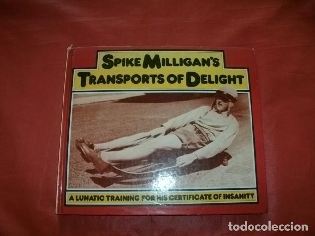 Libros de segunda mano: SPIKE MILLIGAN'S TRANSPORTS OF DELIGHT, A LUNATIC TRAINING FOR HIS CERTIFICATE OF INSANITY