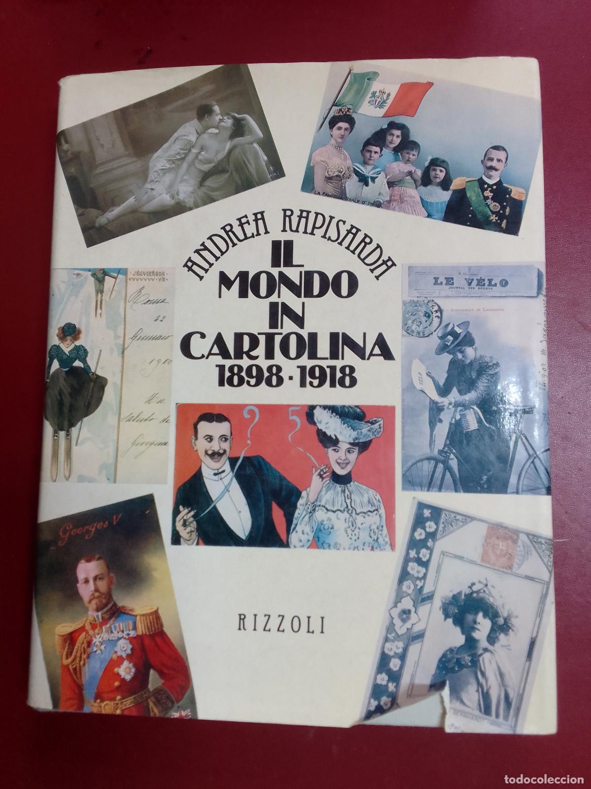 Second hand books: Andrea Rapisarda: Il mondo in cartolina,1898-1918