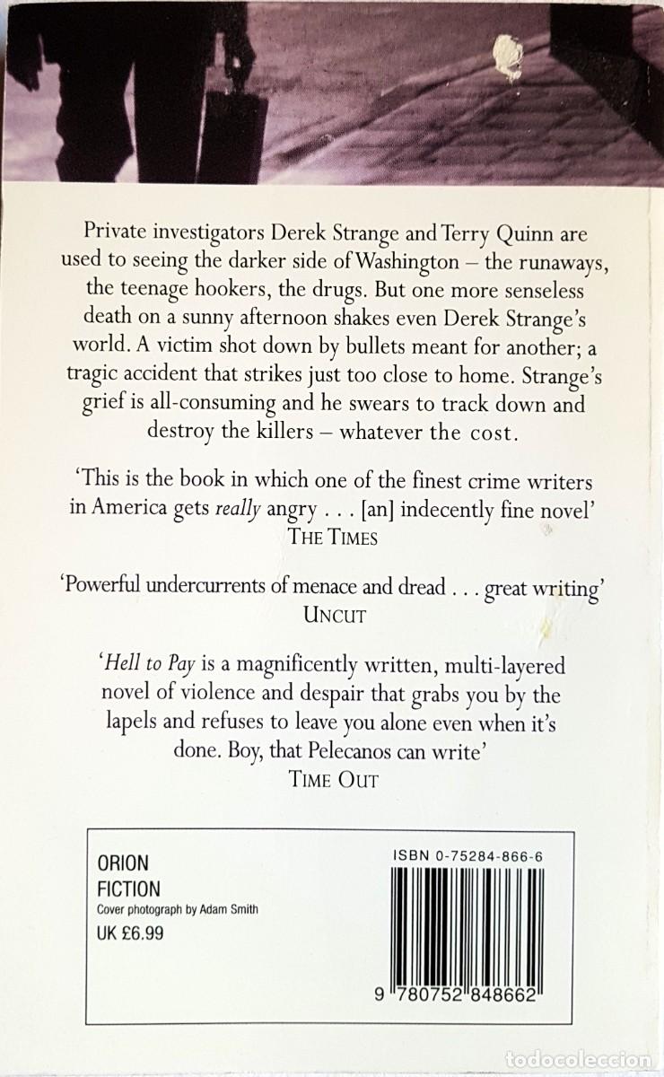 Libros de segunda mano: &ldquo;Hell to Pay&rdquo;, de George P. Pelecanos, en ingl&eacute;s - Foto 2
