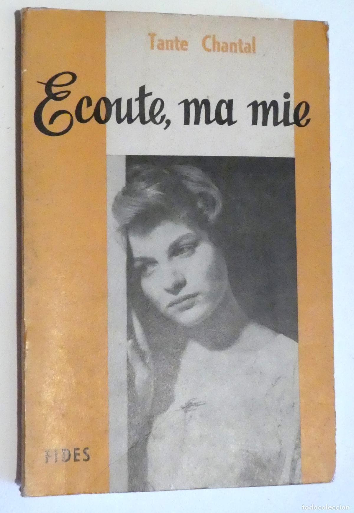 Libros de segunda mano: Ecoute ma mie Por Tante Chantal 1961 firmado por la autora