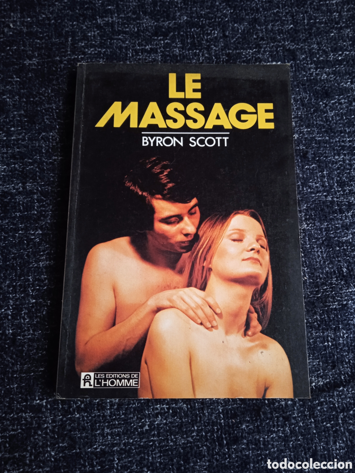 Libros de segunda mano: LE MASSAGE / BYRON SCOTT