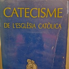 Libros de segunda mano: CATECISME DE L'ESGLÉSIA CATÒLICA. COEDITORS CATALANS DEL CATECISME