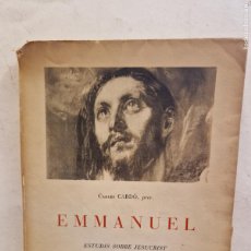Libros de segunda mano: EMMANUEL. ESTUDIS SOBRE JESUCRIST. CARLES CARDÓ. EDITORIAL ARIEL. BARCELONA 1955