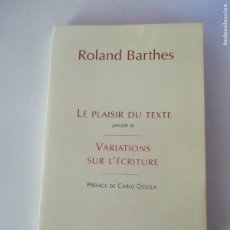 Libros de segunda mano: ROLAND BARTHES LE PLAISIR DU TEXTE VARIATIONS SUR L´ÉCRITURE (FRANCÉS) W26211