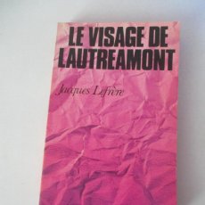 Libros de segunda mano: JACQUES LEFRÉRE LE VISAGE DE LAUTREAMONT (FRANCÉS) W26212