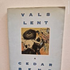 Libros de segunda mano: VALS LENT A CEDAR BEND. ROBERT JAMES WALLER. EDICIONS COLUMNA