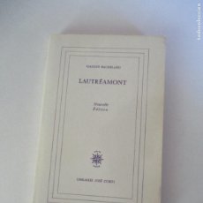 Libros de segunda mano: GASTON BACHELARD LAUTRÉAMONT (FRANCÉS) W26217