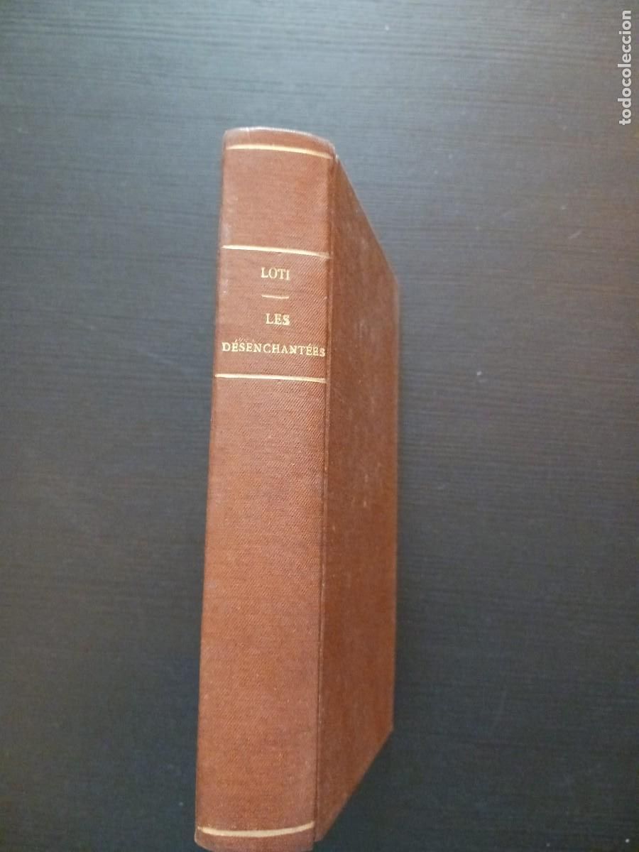 Libros de segunda mano: Les d&eacute;senchant&eacute;es - Pierre Loti - Foto 1