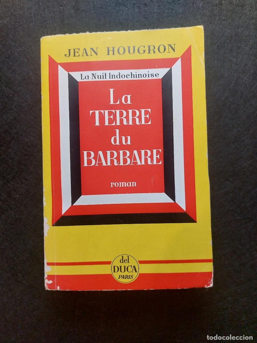 Libros de segunda mano: LA TERRE DU BARBARE A&Ntilde;O 1958 - Foto 1