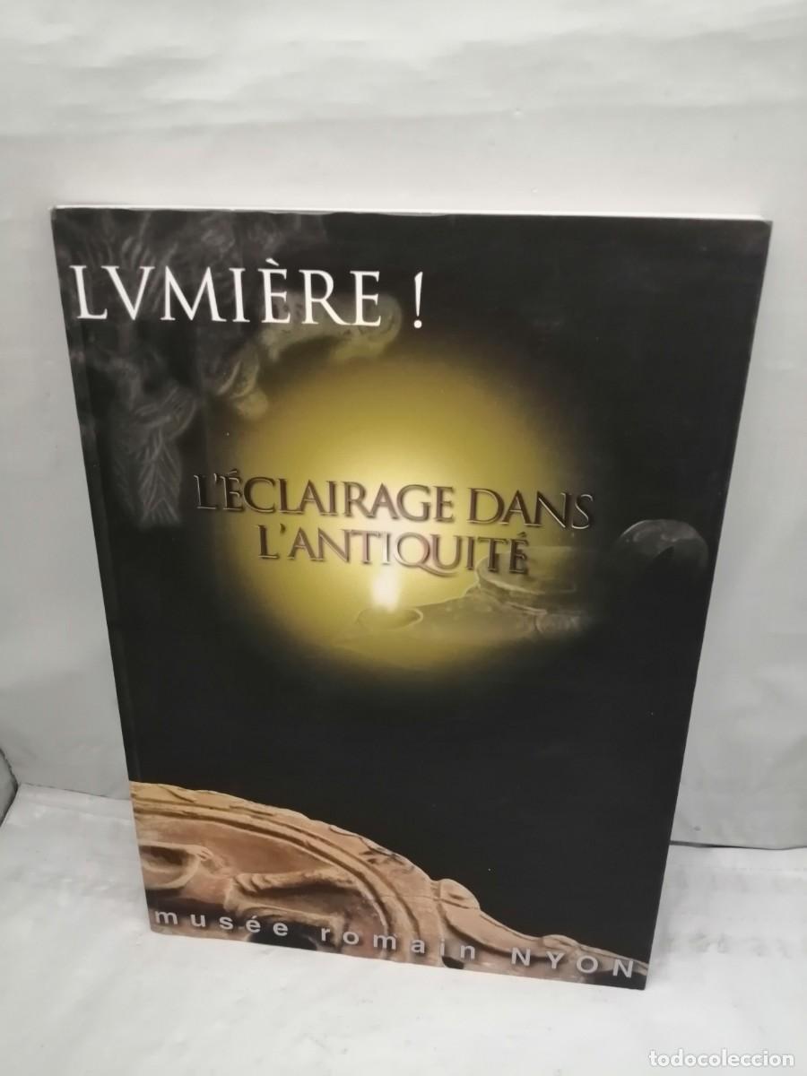 Second hand books: LUMI&Egrave;RE: L'&eacute;clairage dans l'antiquit&eacute; (Cat&aacute;logo exposici&oacute;n)