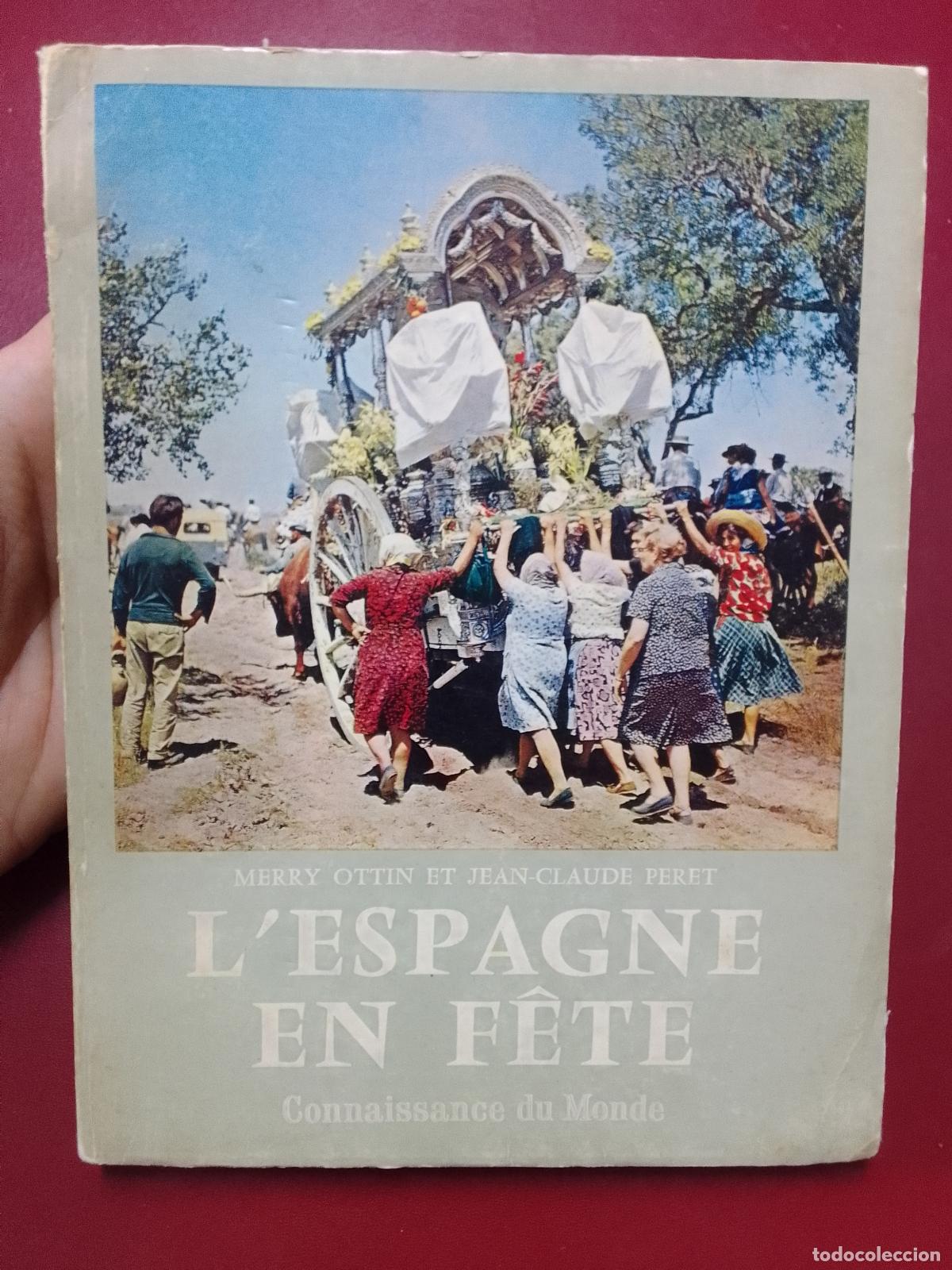 Second hand books: Merry Ottin et Jean-Claude Peret: L'Espagne en f&ecirc;te