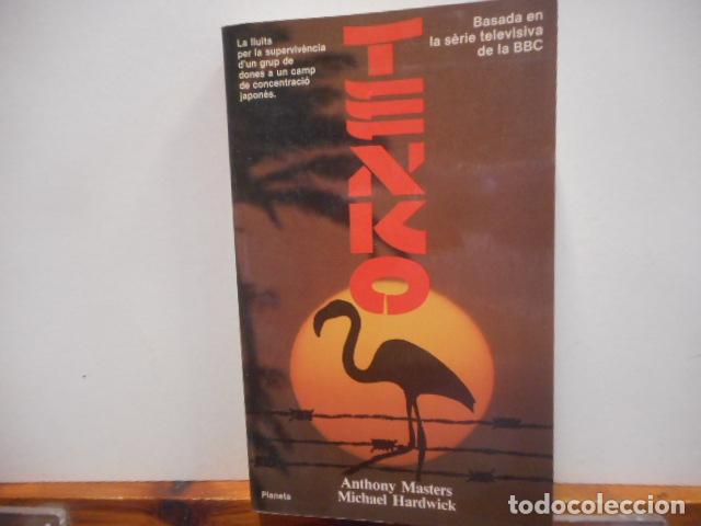 Libros de segunda mano: TENKO. ANTHONY MASTERTS. MICHAEL HARDWICK. EDITORIAL PLANETA - Foto 1
