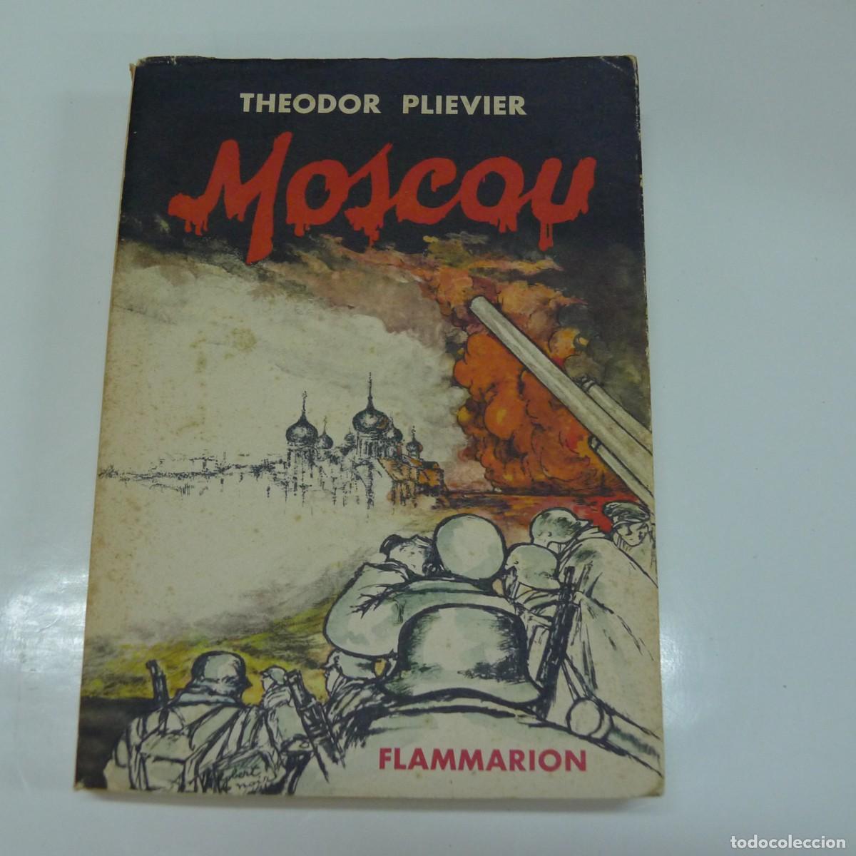 Libros de segunda mano: MOSCOU - theodor plievier // Frances - Foto 1