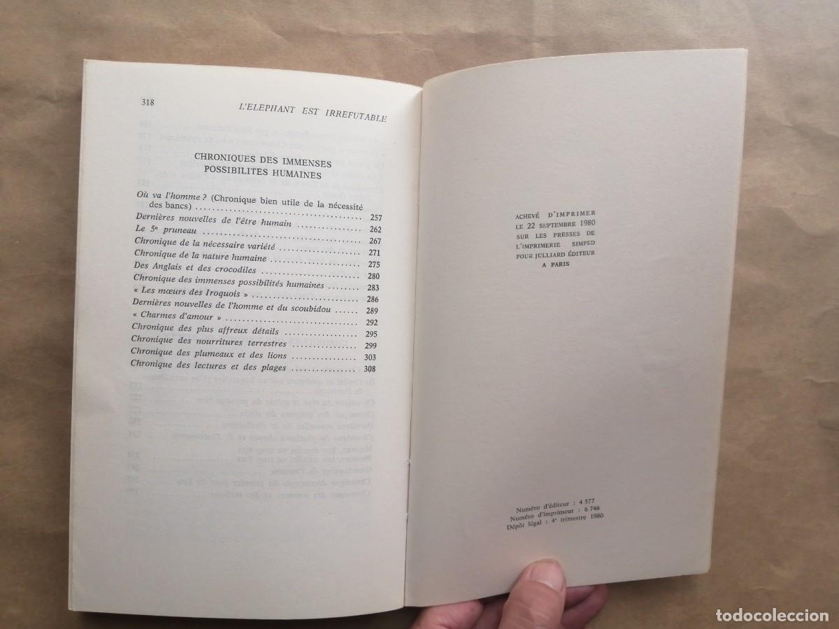 Libros de segunda mano: Alexandre Vialatte. L&eacute;l&eacute;phant est irr&eacute;futable. Julliard 1980. En franc&eacute;s - Foto 8
