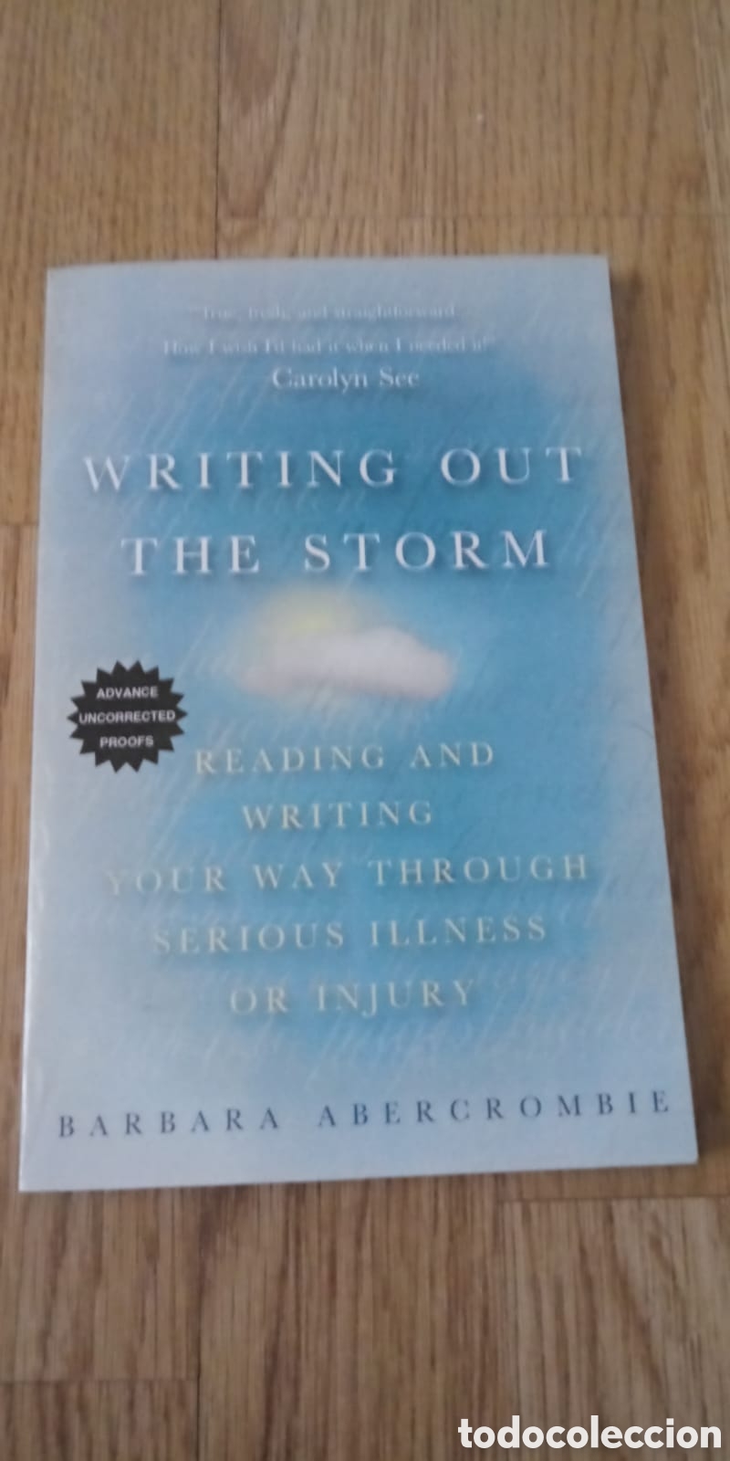 Libros de segunda mano: Writing out the storm Barbara abercrombie - Foto 1