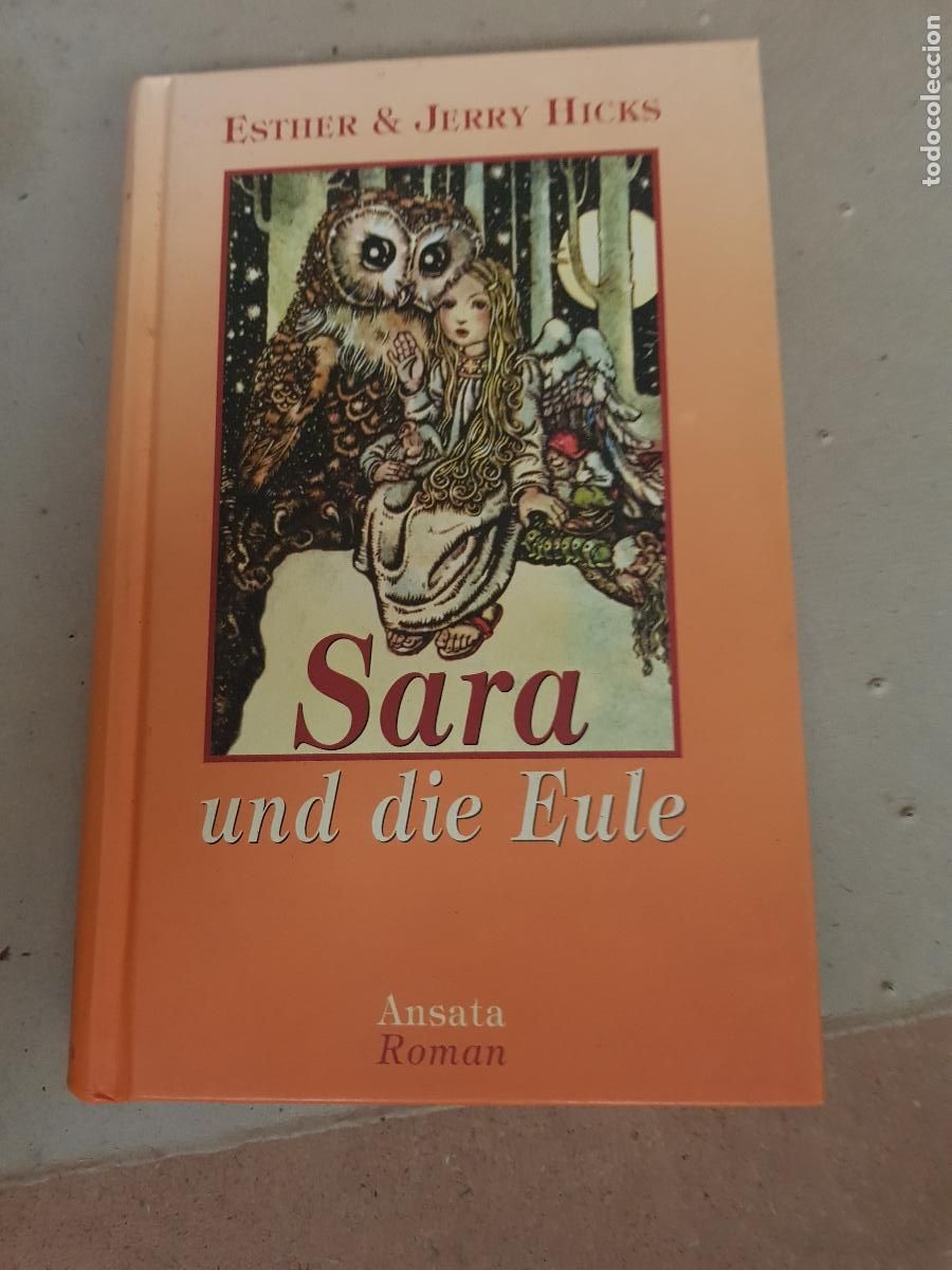 Libros de segunda mano: SARA AND DIE EULE.-ESTHER Y JERRY HICKS - Foto 1