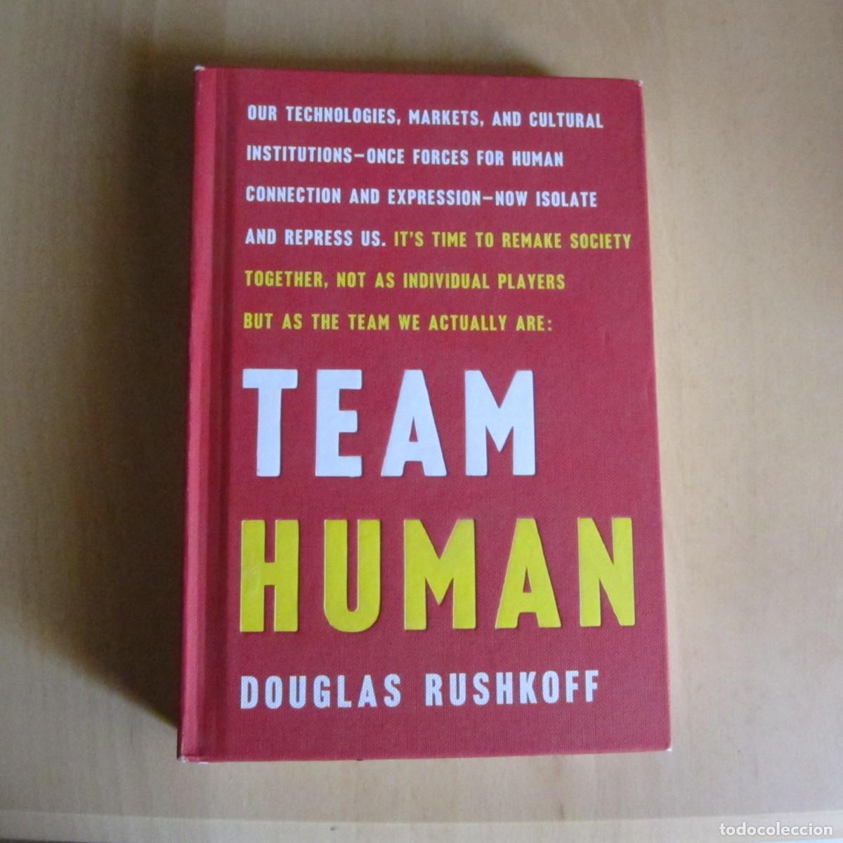Libros de segunda mano: TEAM HUMAN, DOUGLAS RUSHKOFF, - Foto 1