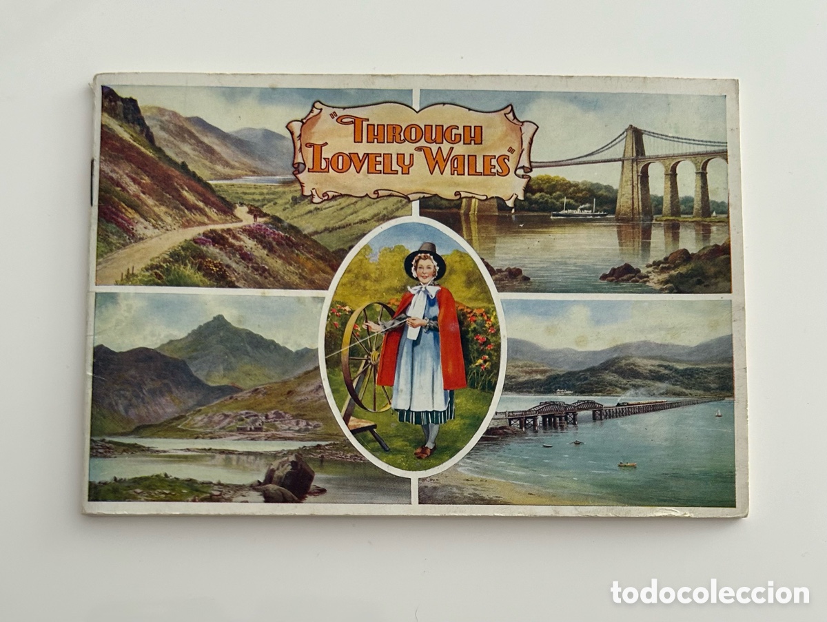 Libros de segunda mano: THROUGH LOVELY WALES. PICTURESQUE BEAUTIES OF THIS LOVELY LAND.
