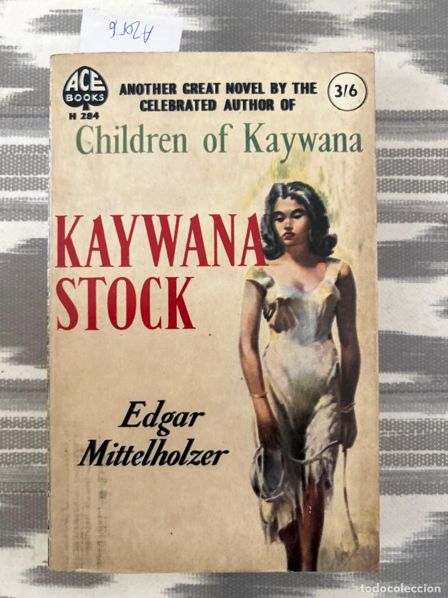 Libros de segunda mano: KAYWANA STOCK, EDGAR MITTELHOLZER, 1960 - Foto 1