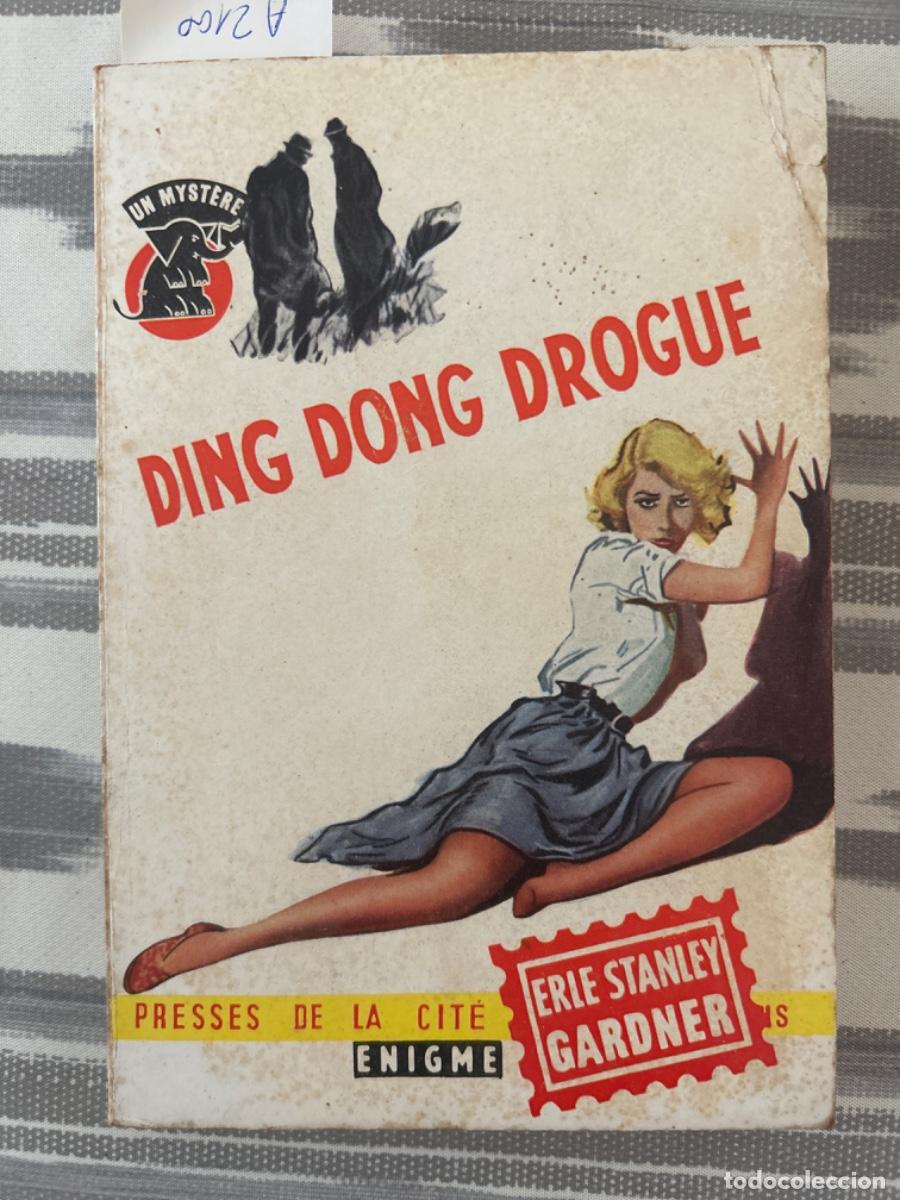 Libros de segunda mano: DING DONG DROGUE, ERLE STANLEY GARDNER - Foto 1