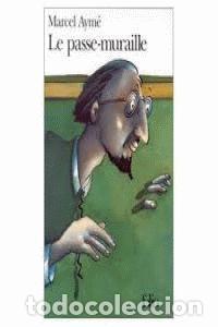 Libros de segunda mano: LE PASSE MURAILLE. - AYME, MARCEL. - Foto 1
